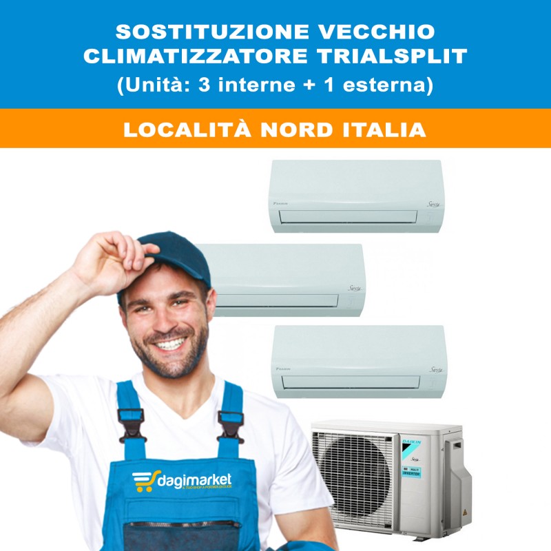 Servizio Di Installazione Con Predisposizione Esistente Climatizzatore Condizionatore Trial Split - Località NORD ITALIA